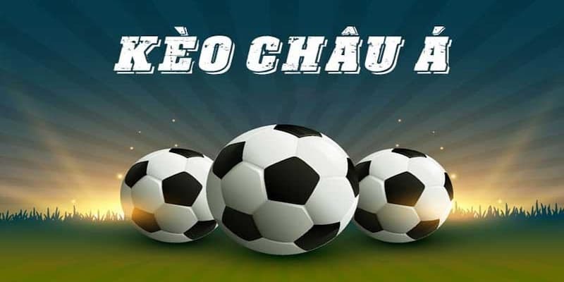 Cược chấp Châu Á có cách chơi đơn giản