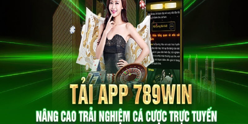 Lý do tải app 789Win